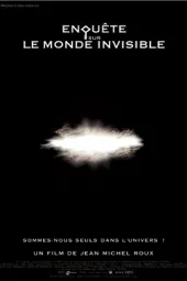 Enquêtesurlemondeinvisible