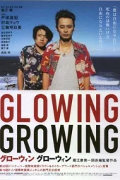 Glowing,Growing