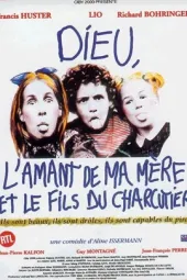 Dieu,l'amantdemamèreetlefilsducharcutier