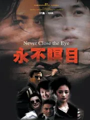 Never Close the Eye（TV）[2000]